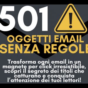 501 Oggetti Email SENZA REGOLE