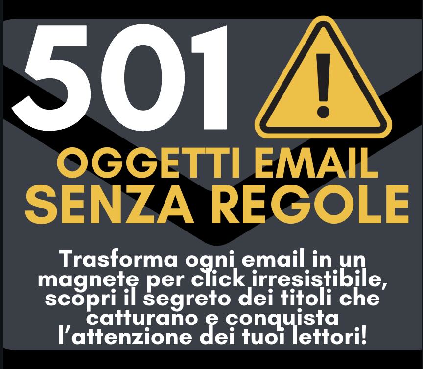 501 Oggetti Email SENZA REGOLE