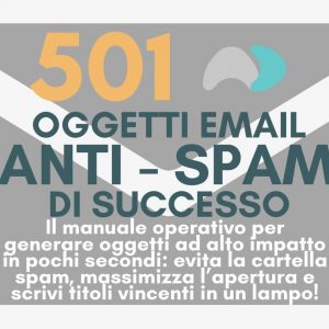 501 Oggetti Email Anti-Spam di Successo