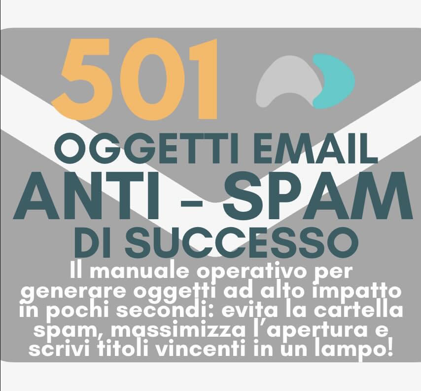 501 Oggetti Email Anti-Spam di Successo