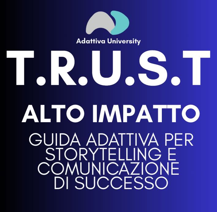 T.R.U.S.T – Alto Impatto